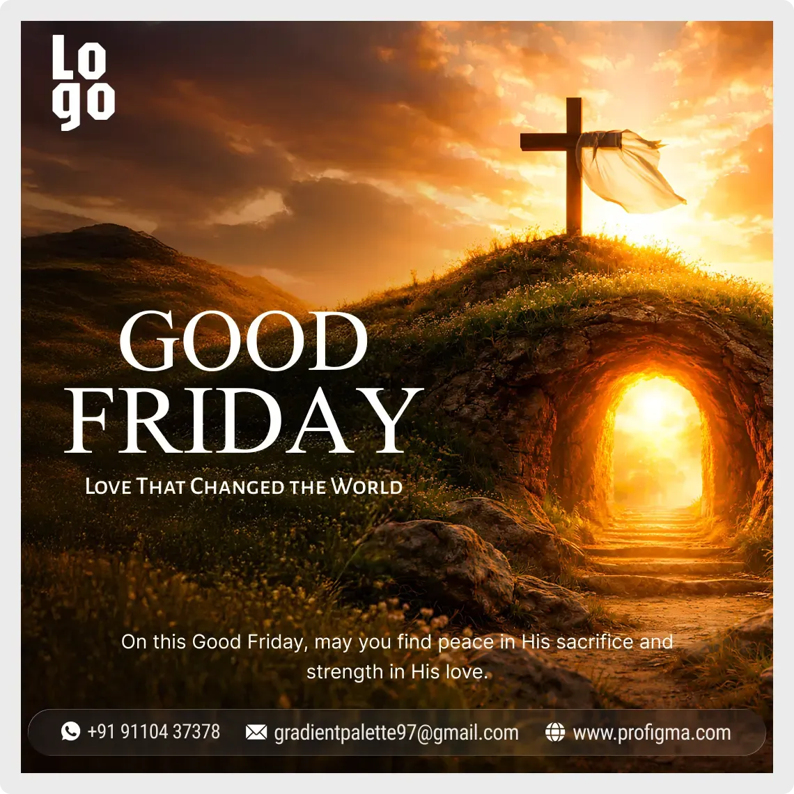Good Friday social media template for Figma with a cross above a glowing empty tomb and the line Love That Changed the World