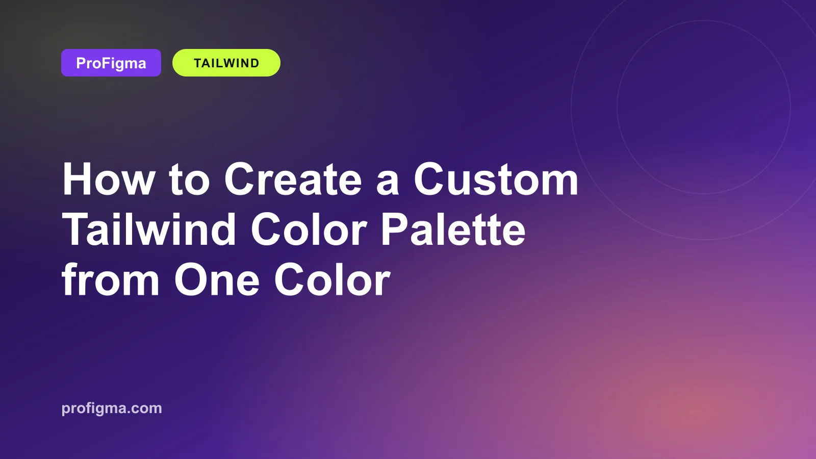How to Create a Custom Tailwind Color Palette from One Color